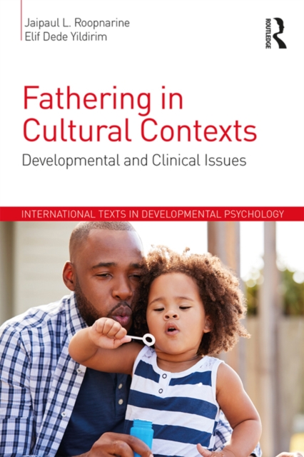 Fathering in Cultural Contexts : Developmental and Clinical Issues, PDF eBook