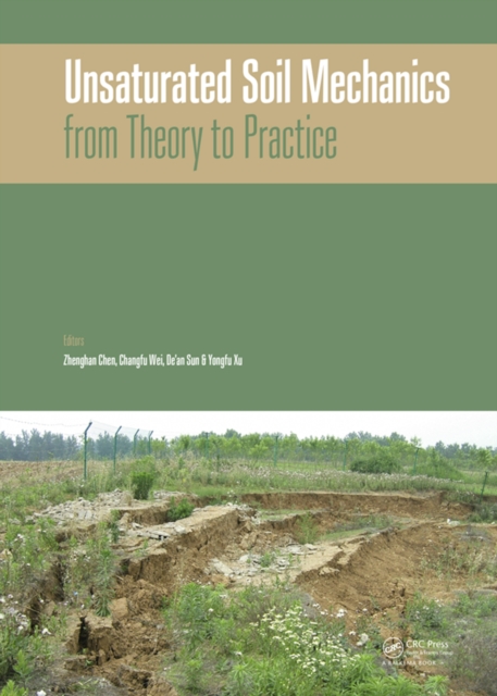 Unsaturated Soil Mechanics - from Theory to Practice : Proceedings of the 6th Asia Pacific Conference on Unsaturated Soils (Guilin, China, 23-26 October 2015), PDF eBook