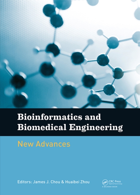 Bioinformatics and Biomedical Engineering: New Advances : Proceedings of the 9th International Conference on Bioinformatics and Biomedical Engineering (iCBBE 2015), Shanghai, China, 18-20 September 20, PDF eBook