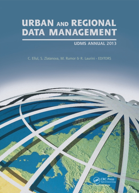 Urban and Regional Data Management : UDMS Annual 2013, PDF eBook