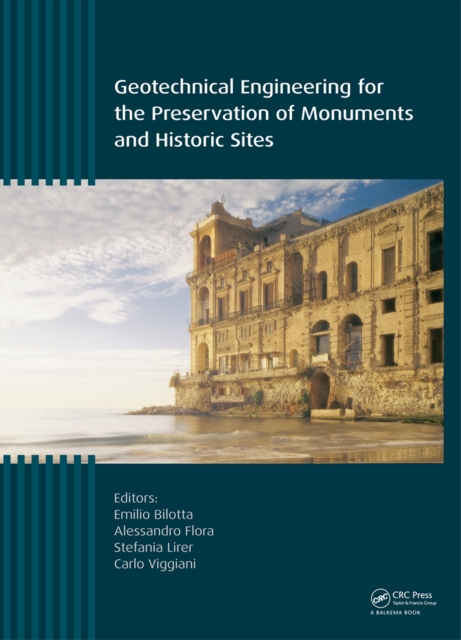 Geotechnical Engineering for the Preservation of Monuments and Historic Sites, PDF eBook