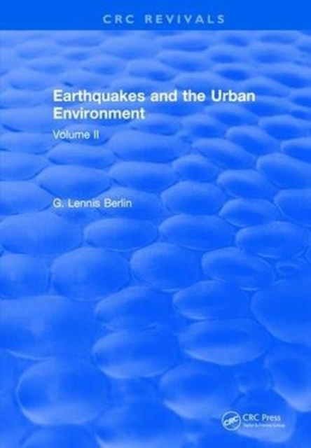 Earthquakes and the Urban Environment : Volume 2, Hardback Book