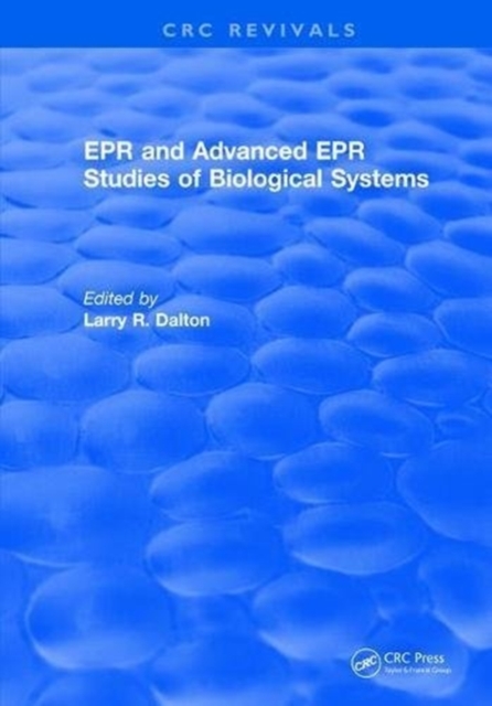 EPR and Advanced EPR Studies of Biological Systems, Hardback Book