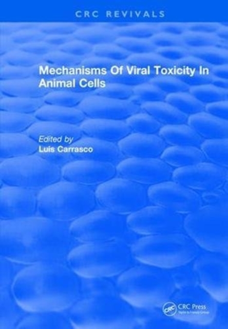 Mechanisms Of Viral Toxicity In Animal Cells, Hardback Book
