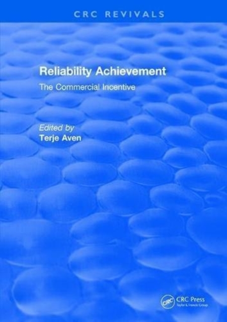 Reliability Achievement : The commercial incentive, Hardback Book
