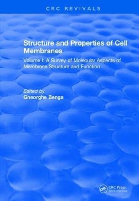 Structure and Properties of Cell Membrane Structure and Properties of Cell Membranes : Volume I, Hardback Book