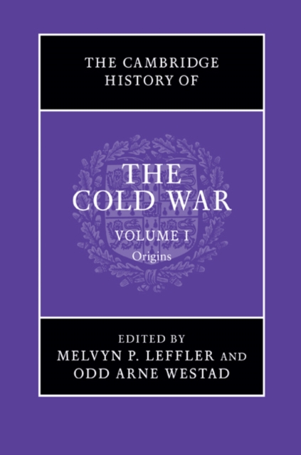 The Cambridge History of the Cold War: Volume 1, Origins, PDF eBook