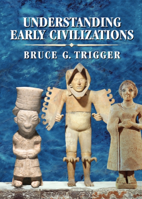 Understanding Early Civilizations : A Comparative Study, EPUB eBook