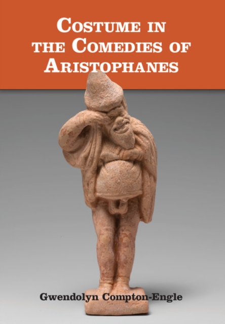 Costume in the Comedies of Aristophanes, EPUB eBook