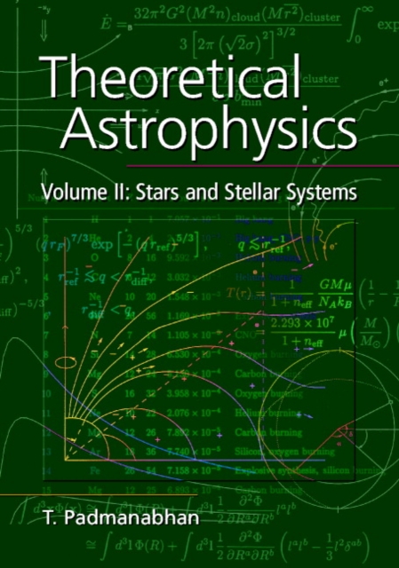 Theoretical Astrophysics: Volume 2, Stars and Stellar Systems, PDF eBook