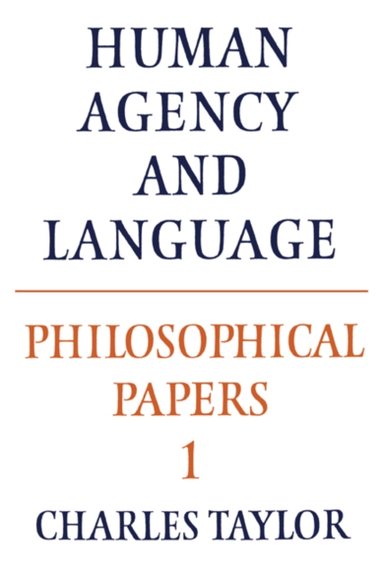 Philosophical Papers: Volume 1, Human Agency and Language, PDF eBook