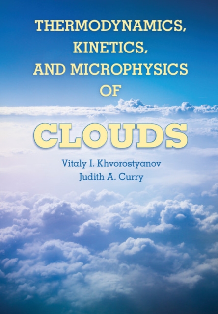 Thermodynamics, Kinetics, and Microphysics of Clouds, EPUB eBook