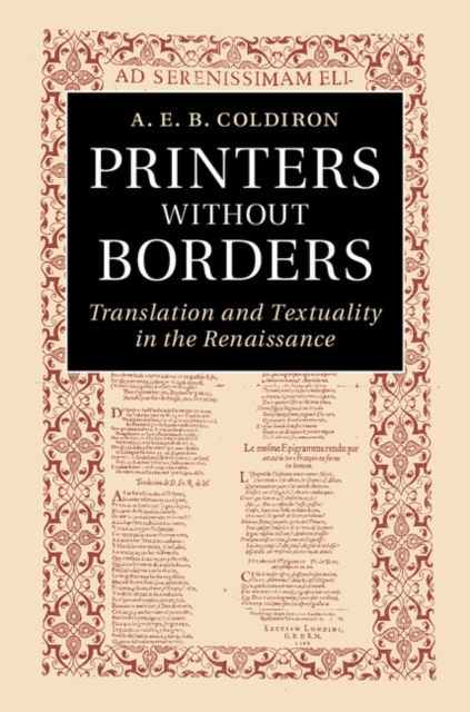 Printers without Borders : Translation and Textuality in the Renaissance, EPUB eBook