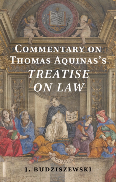 Commentary on Thomas Aquinas's Treatise on Law, PDF eBook