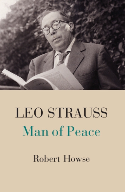 Leo Strauss : Man of Peace, PDF eBook