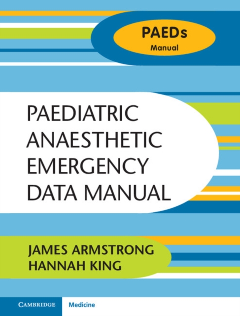 Paediatric Anaesthetic Emergency Data Manual, PDF eBook