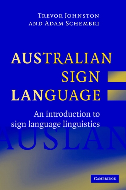 Australian Sign Language (Auslan) : An introduction to sign language linguistics, EPUB eBook