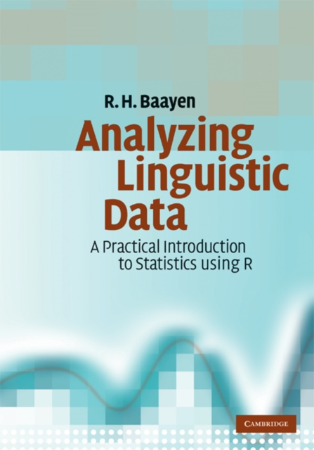 Analyzing Linguistic Data : A Practical Introduction to Statistics using R, EPUB eBook
