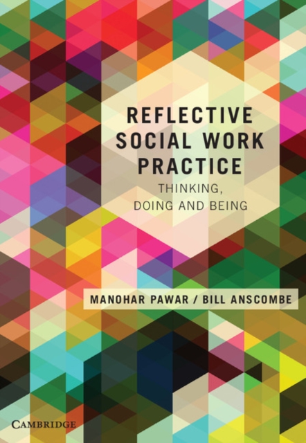 Reflective Social Work Practice : Thinking, Doing and Being, EPUB eBook