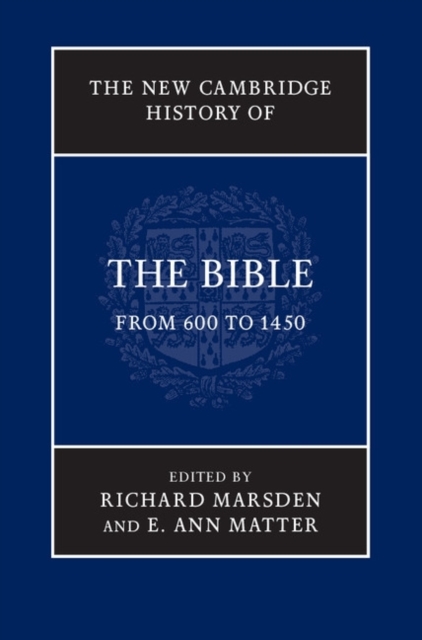 New Cambridge History of the Bible: Volume 2, From 600 to 1450, PDF eBook