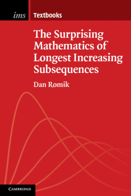 The Surprising Mathematics of Longest Increasing Subsequences, EPUB eBook