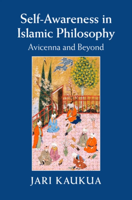 Self-Awareness in Islamic Philosophy : Avicenna and Beyond, EPUB eBook