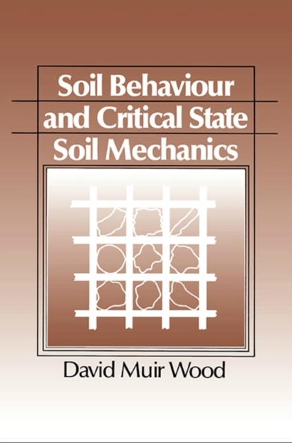 Soil Behaviour and Critical State Soil Mechanics, PDF eBook