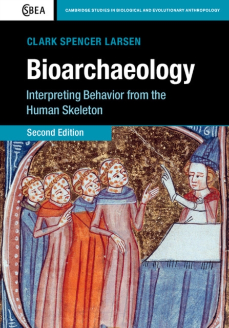 Bioarchaeology : Interpreting Behavior from the Human Skeleton, PDF eBook