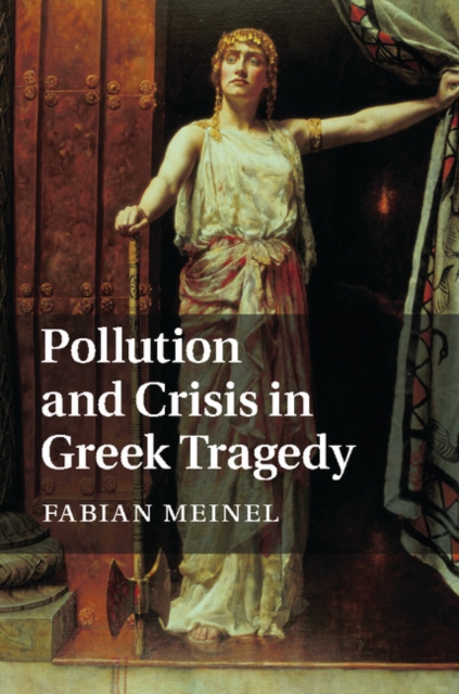 Pollution and Crisis in Greek Tragedy, PDF eBook