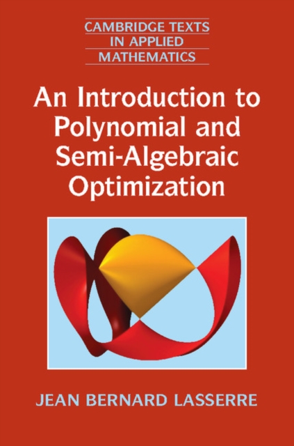 Introduction to Polynomial and Semi-Algebraic Optimization, PDF eBook