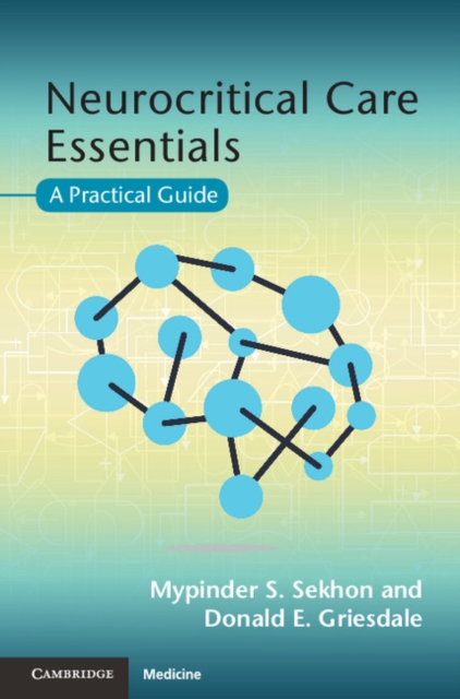 Neurocritical Care Essentials : A Practical Guide, PDF eBook