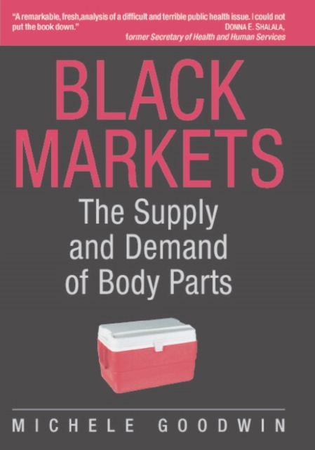 Black Markets : The Supply and Demand of Body Parts, PDF eBook