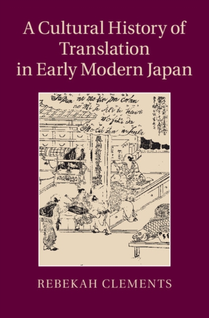 Cultural History of Translation in Early Modern Japan, PDF eBook