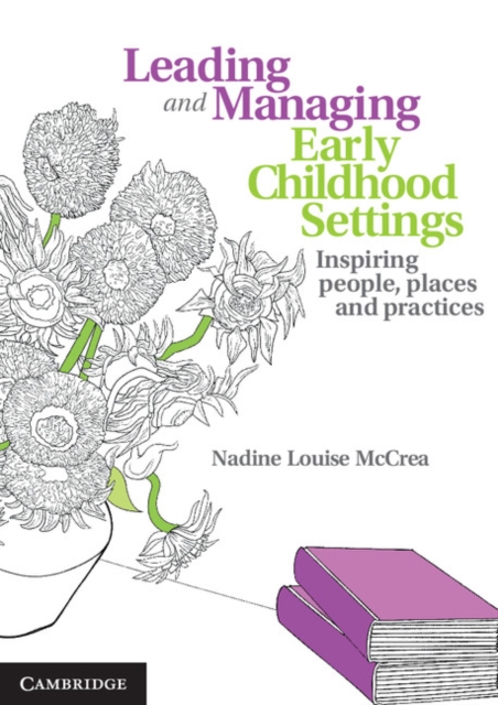 Leading and Managing Early Childhood Settings : Inspiring People, Places and Practices, PDF eBook