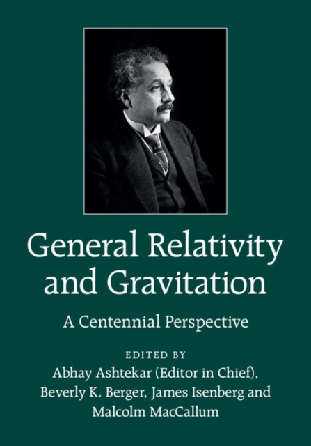 General Relativity and Gravitation : A Centennial Perspective, EPUB eBook