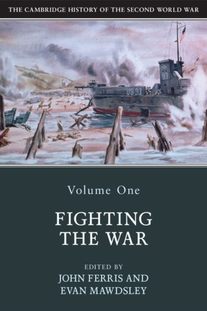 The Cambridge History of the Second World War: Volume 1, Fighting the War, EPUB eBook