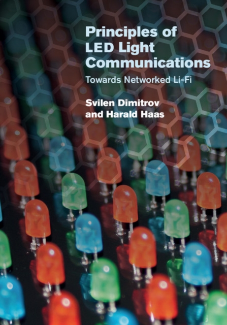 Principles of LED Light Communications : Towards Networked Li-Fi, EPUB eBook