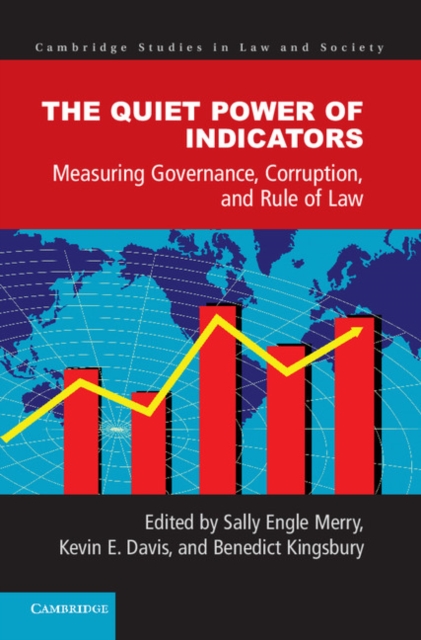 Quiet Power of Indicators : Measuring Governance, Corruption, and Rule of Law, EPUB eBook