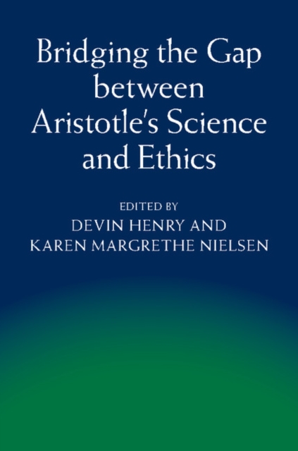 Bridging the Gap between Aristotle's Science and Ethics, PDF eBook