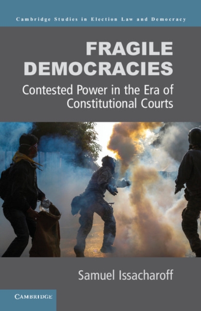 Fragile Democracies : Contested Power in the Era of Constitutional Courts, PDF eBook