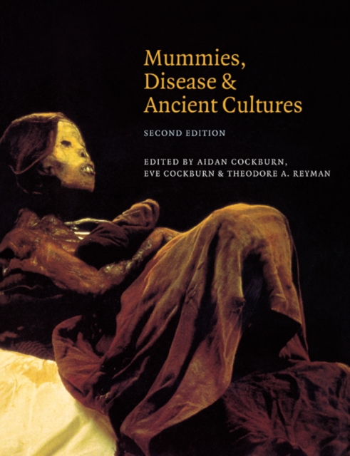 Mummies, Disease and Ancient Cultures, PDF eBook
