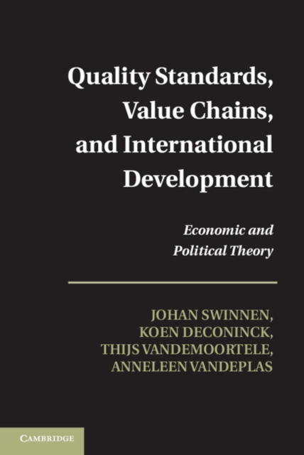 Quality Standards, Value Chains, and International Development : Economic and Political Theory, EPUB eBook
