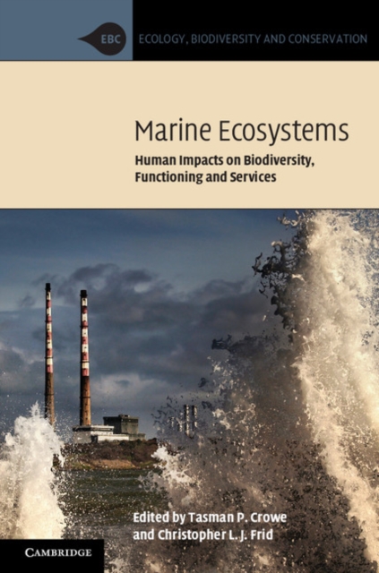 Marine Ecosystems : Human Impacts on Biodiversity, Functioning and Services, PDF eBook