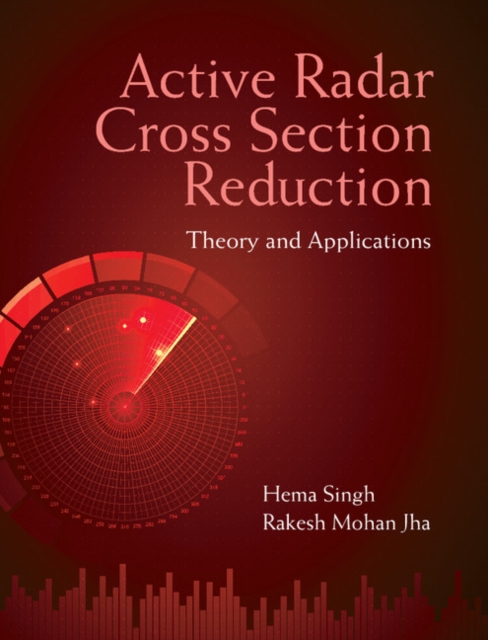 Active Radar Cross Section Reduction : Theory and Applications, PDF eBook