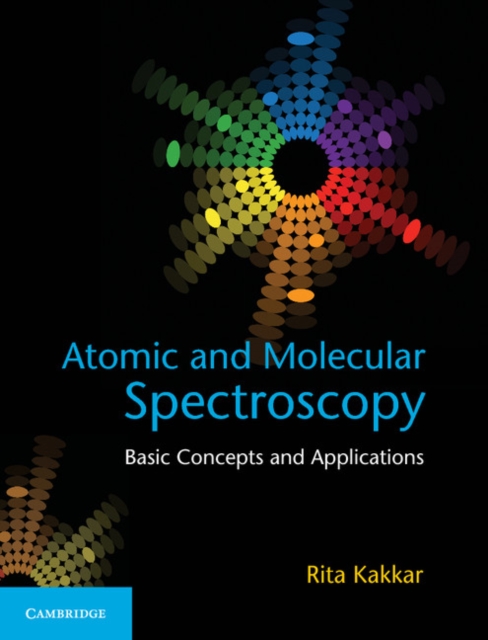 Atomic and Molecular Spectroscopy : Basic Concepts and Applications, PDF eBook