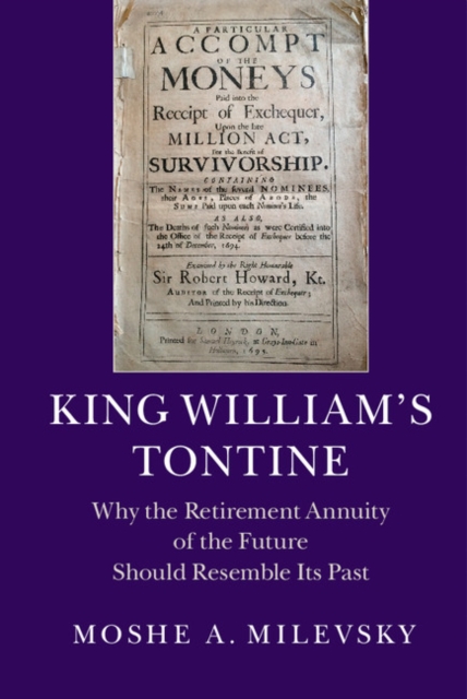 King William's Tontine : Why the Retirement Annuity of the Future Should Resemble its Past, EPUB eBook