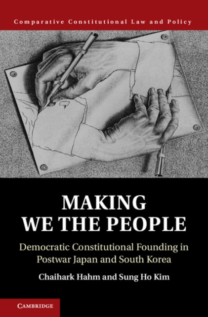 Making We the People : Democratic Constitutional Founding in Postwar Japan and South Korea, PDF eBook