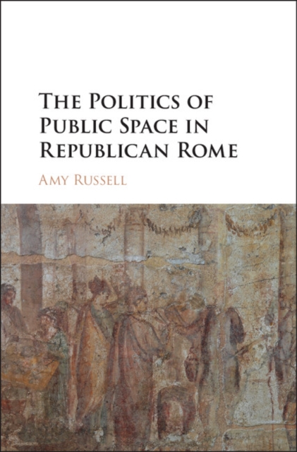 Politics of Public Space in Republican Rome, EPUB eBook