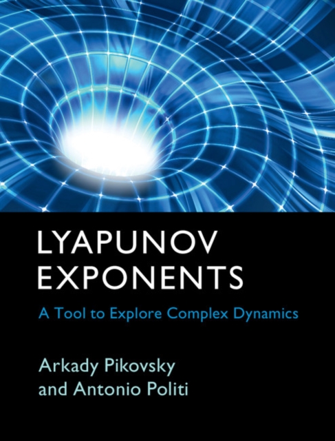 Lyapunov Exponents : A Tool to Explore Complex Dynamics, PDF eBook