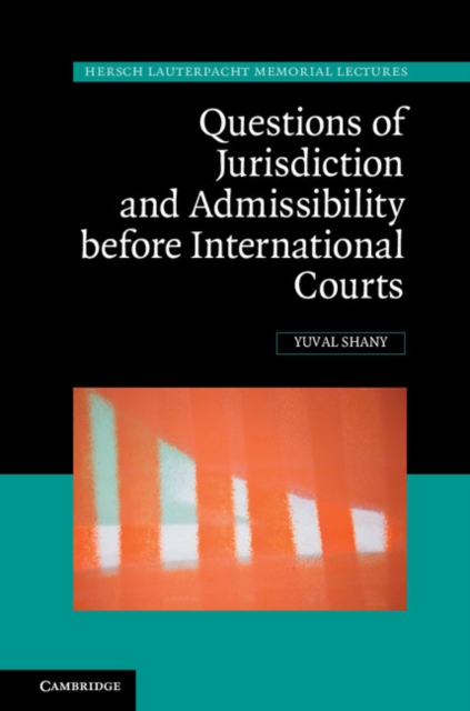 Questions of Jurisdiction and Admissibility before International Courts, EPUB eBook